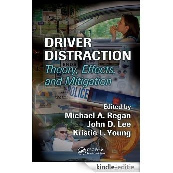 Driver Distraction: Theory, Effects, and Mitigation [Print Replica] [Kindle-editie]