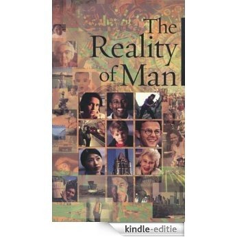 The Reality of Man: Excerpts From the Writings of Bahaullah and Abdul-Baha [Kindle-editie]