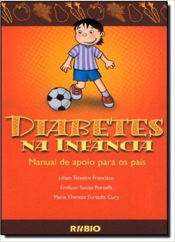 Diabetes na Infância. Manual de Apoio Para os Pais