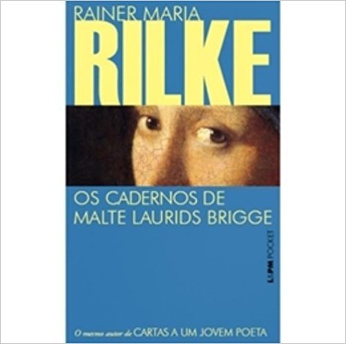 Os Cadernos De Malte Laurids Brigge - Coleção L&PM Pocket