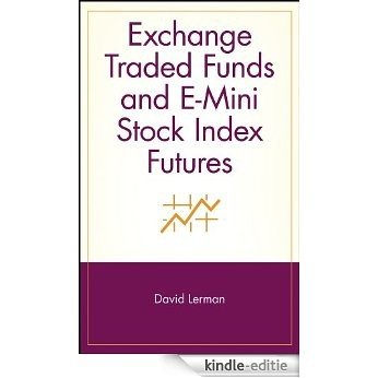 Exchange Traded Funds and E-Mini Stock Index Futures (Wiley Trading) [Kindle-editie] beoordelingen