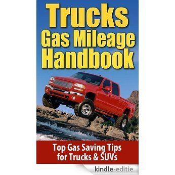 Trucks Gas Mileage Handbook (English Edition) [Kindle-editie]