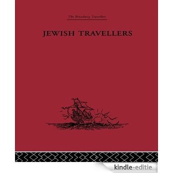 Jewish Travellers (The Broadway Travellers) [Kindle-editie]