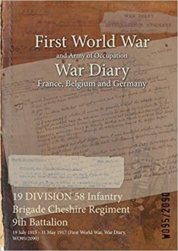 indir 19 DIVISION 58 Infantry Brigade Cheshire Regiment 9th Battalion: 19 July 1915 - 31 May 1917 (First World War, War Diary, WO95/2090)