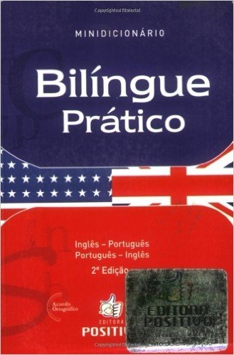 Minidicionário Bilíngue Prático. Português- Inglês/ Inglês- Português