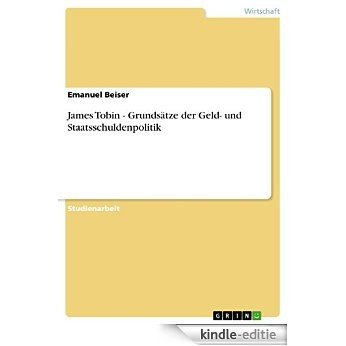 James Tobin - Grundsätze der Geld- und Staatsschuldenpolitik [Kindle-editie]
