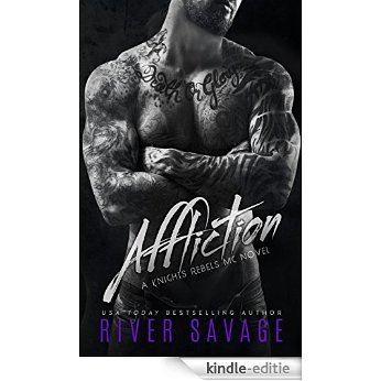 Affliction (Knights Rebels MC Book 2) (English Edition) [Kindle-editie]
