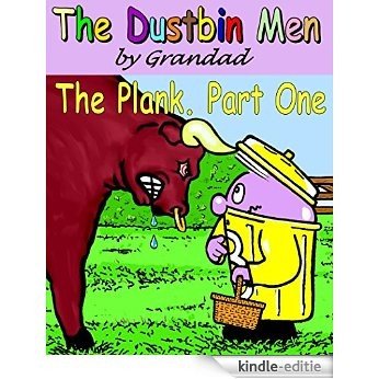 The Plank. part one (The Dustbin Men) (English Edition) [Kindle-editie]