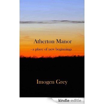 Atherton Manor : A Place of New Beginnings (English Edition) [Kindle-editie]
