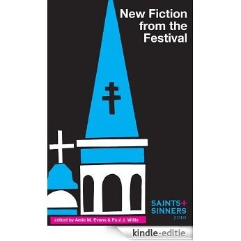 Saints & Sinners 2010 New Fiction From the Festival (English Edition) [Kindle-editie]