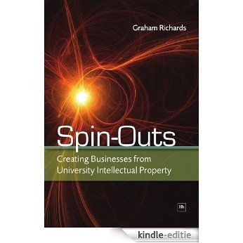 Spin-Outs: Creating Businesses from University Intellectual Property [Kindle-editie] beoordelingen