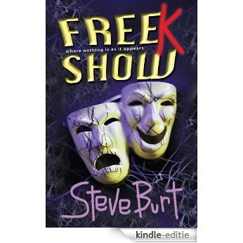 FreeK Show (2012 Halloween Book Festival Award): Where Nothing Is as It Appears (FreeKs) (English Edition) [Kindle-editie]