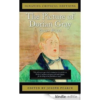 The Picture of Dorian Gray (Ignatius Critical Editions) [Kindle-editie]