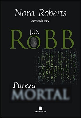 Pureza Mortal - Série Mortal. Volume 15