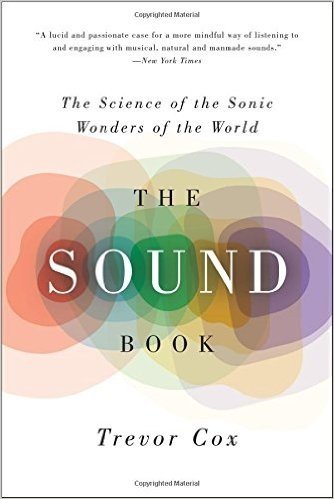 The Sound Book: The Science of the Sonic Wonders of the World baixar