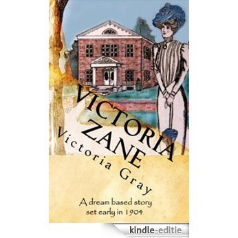Victoria Zane - a dream based romance mystery (English Edition) [Kindle-editie]