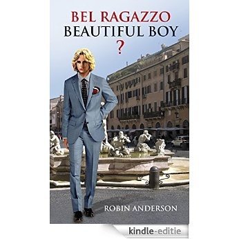 Bel Ragazzo - Beautiful Boy -? - (English Edition) [Kindle-editie]