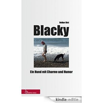 Blacky: Ein Hund mit Charme und Humor (German Edition) [Kindle-editie] beoordelingen