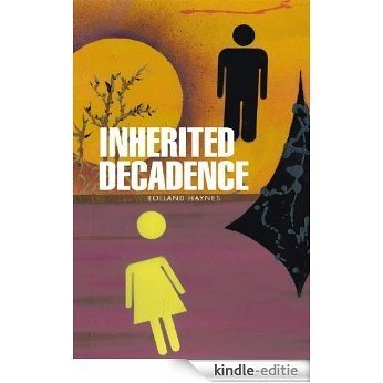Inherited Decadence (English Edition) [Kindle-editie]