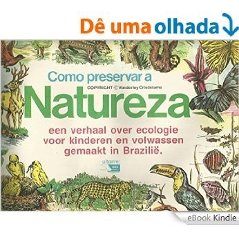 Como Preservar a Natureza: 12 pranchas para colorir (Dutch Edition) [eBook Kindle]