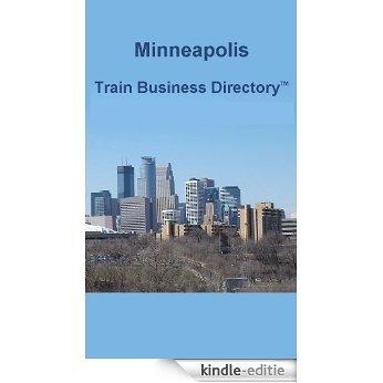 Minneapolis Light Rail Train Business Directory Travel Guide (English Edition) [Kindle-editie]