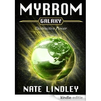 Myrrom Galaxy: Destructive Power (English Edition) [Kindle-editie]