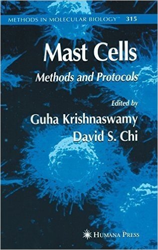 Mast Cells: Methods and Protocols (Methods in Molecular Biology) (2005-08-12)