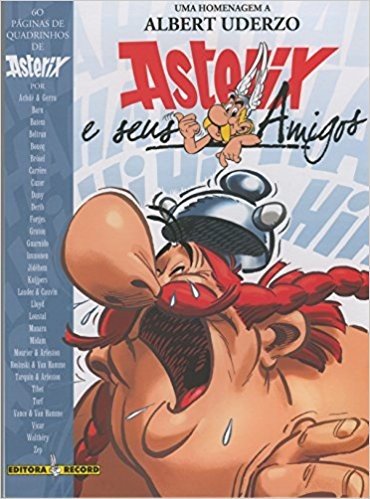Asterix - Asterix e Seus Amigos - Uma Homenagem a Albert Uderzo