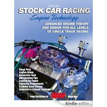 Stock Car Racing Engine TechnologyHP1506: Advanced Engine Theory and Design for All Levels of Circle Track Racing [Kindle-editie]