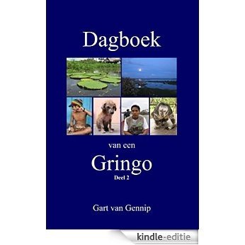Dagboek van een Gringo [Kindle-editie]