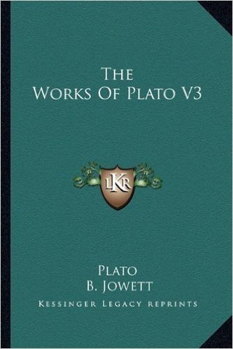 The Works of Plato V3