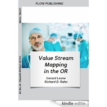 Value Stream Mapping in the OR (English Edition) [Kindle-editie]