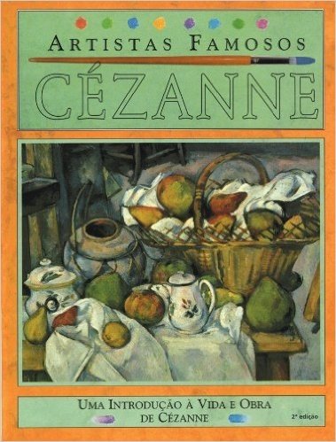 Cézanne - Coleção Artistas Famosos
