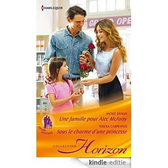 Une famille pour Alec MacAvoy - Sous le charme d'une princesse (Horizon) (French Edition) [Kindle-editie] beoordelingen