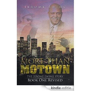 More Than Motown: The Jerome Ewing Story Book One (English Edition) [Kindle-editie]