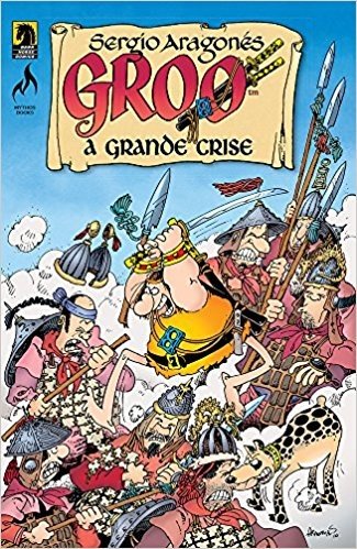Groo. A Grande Crise - Volume 2