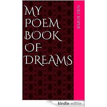 My Poem Book of Dreams (English Edition) [Kindle-editie]