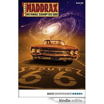 Maddrax - Folge 262: Route 66 (German Edition) [Kindle-editie]