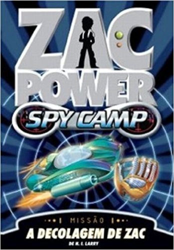 Zac Power Spy Camp. A Decolagem de Zac 1