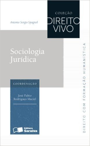 Sociologia Jurídica - Coleção Direito Vivo