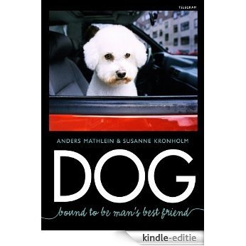 DOG - Bound to be man's best friend (English Edition) [Kindle-editie]