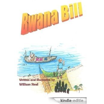 Bwana Bill (English Edition) [Kindle-editie]