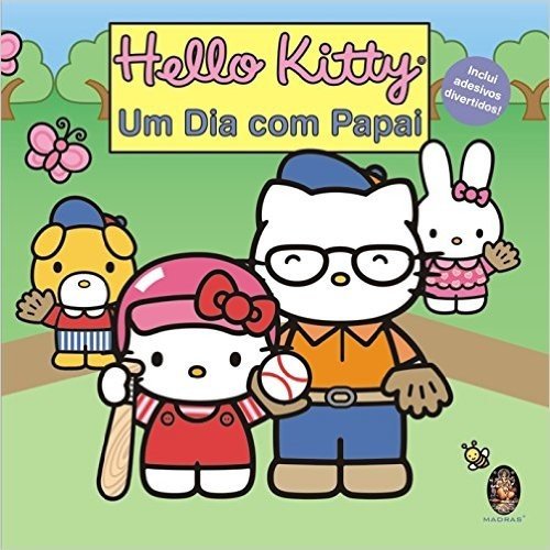 Hello Kitty. Um Dia com Papai!