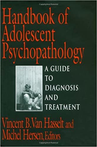 Handbook of Adolescent Psychopathology: A Guide to Diagnosis and Treatment (Series in Scientific Foundations of Clinical & Counseling Psychology)