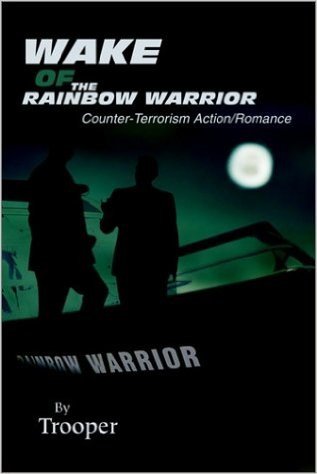 Wake of the Rainbow Warrior: Counter-Terrorism Action/Romance