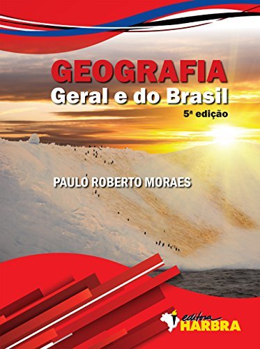 Geografia Geral e do Brasil - Volume Único