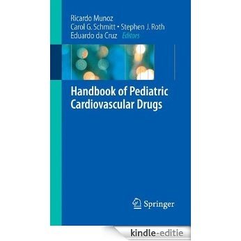 Handbook of Pediatric Cardiovascular Drugs [Kindle-editie]