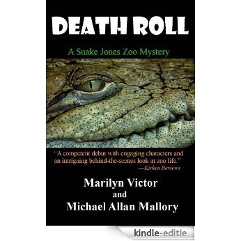Death Roll (A Snake Jones Zoo Mystery) (English Edition) [Kindle-editie]