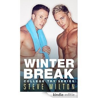 Winter Break: A Christmas Romance (College Try Book 1) (English Edition) [Kindle-editie]