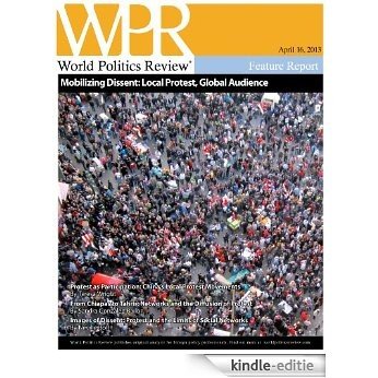 Mobilizing Dissent: Local Protest, Global Audience (World Politics Review Features) (English Edition) [Kindle-editie]